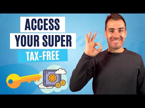 When Can I Access My Super Tax Free? [2024 Guide]