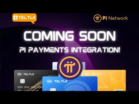 Teltlk TO LAUNCH VISA CARD FOR PI COIN AND USDT PAYMENTS