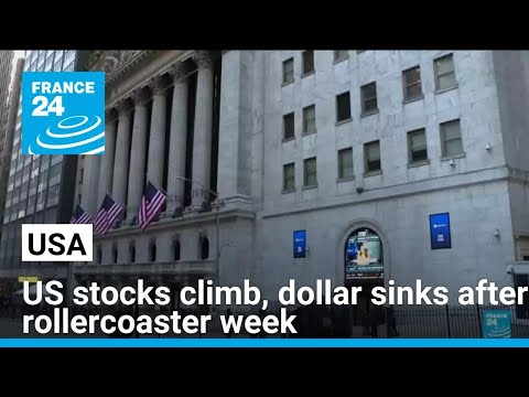 US stocks climb, dollar sinks after rollercoaster week • FRANCE 24 English