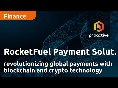 RocketFuel Payment Solutions revolutionizing global payments with blockchain and crypto technology