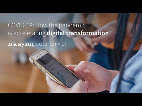 COVID-19: How the pandemic is accelerating digital transformation
