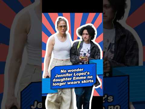 No wonder Jennifer Lopez&#039;s daughter Emme no longer wears skirts; she’s trying to earn Lopez&#039;s