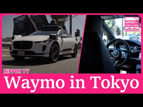 Waymo to experiment autonomous taxis in Tokyo